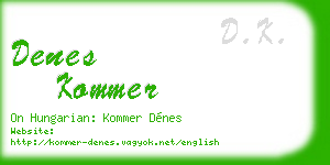 denes kommer business card